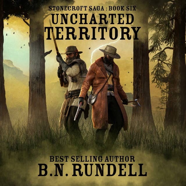 Uncharted Territory (Stonecroft Saga Book 6): A Historical Western Novel