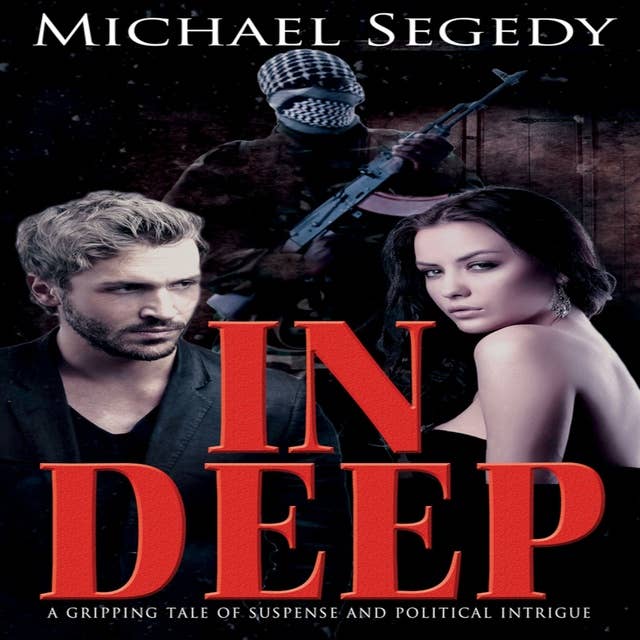 In Deep: A Thriller Romance Set in South America