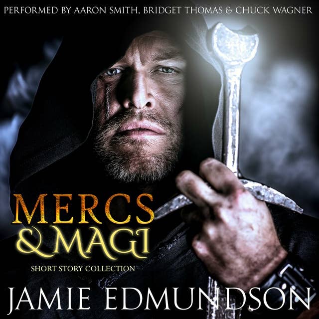 Mercs & Magi: A Fantasy Short Story Collection