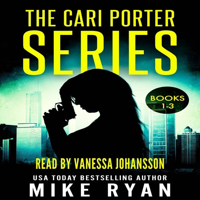 The Cari Porter Series: Books 1-3