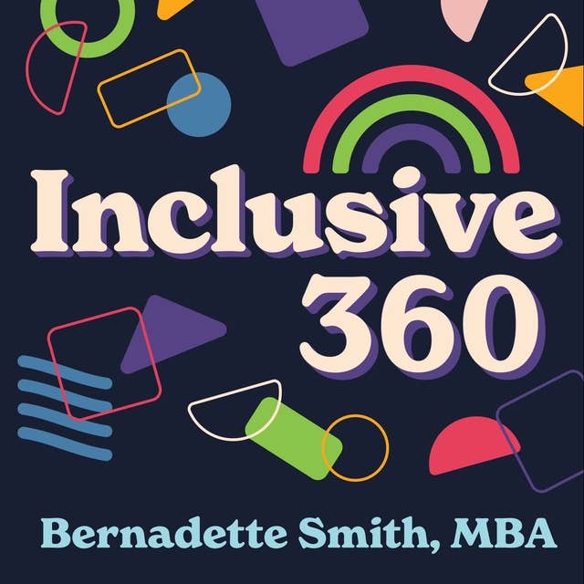 Inclusive 360: Proven Solutions for an Equitable Organization