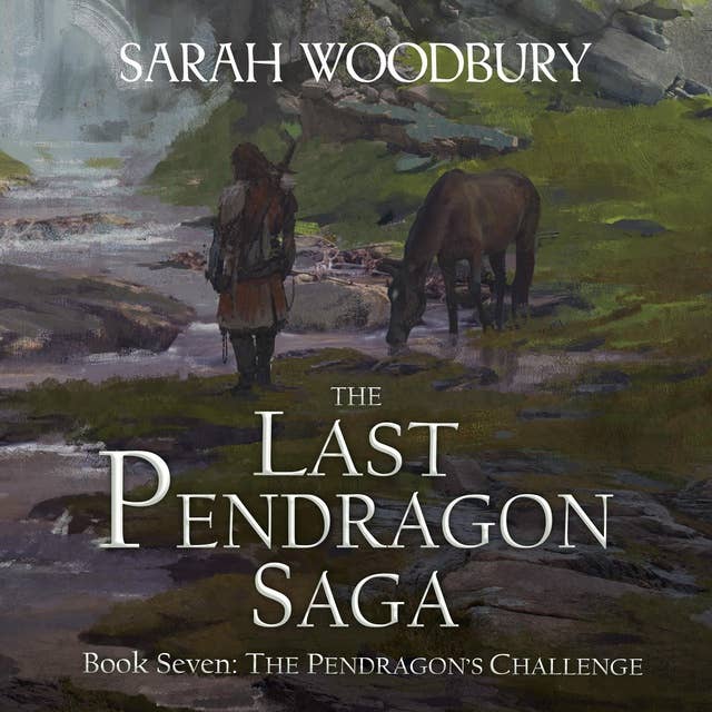 The Pendragon's Challenge: The Last Pendragon Saga