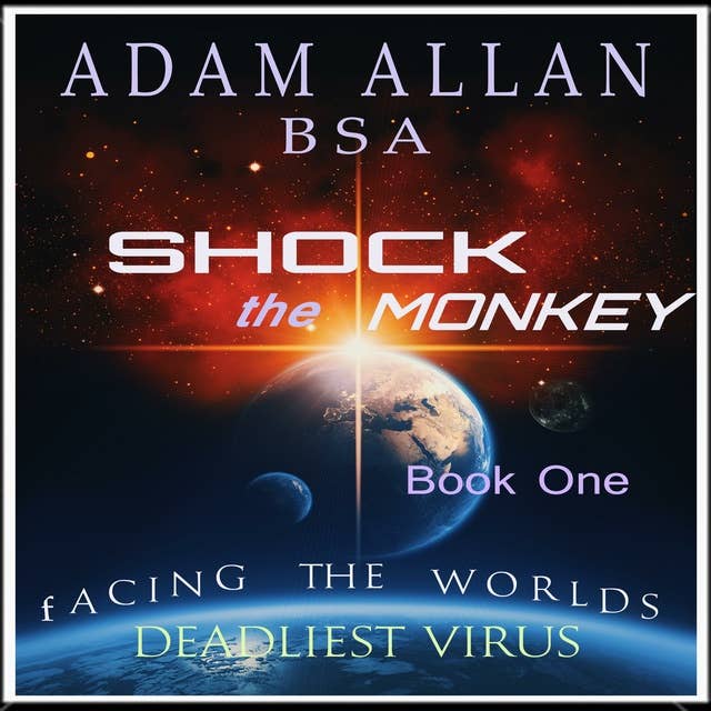 Shock The Monkey: Facing The World' Deadliest Virus