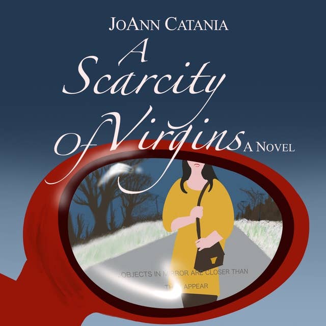 A Scarcity of Virgins: A woman's journey from dependence to self-fulfillment.