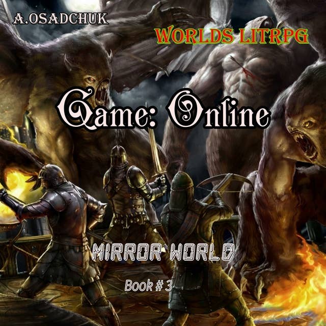 Game: Online (Mirror World Book#3): Worlds LitRPG