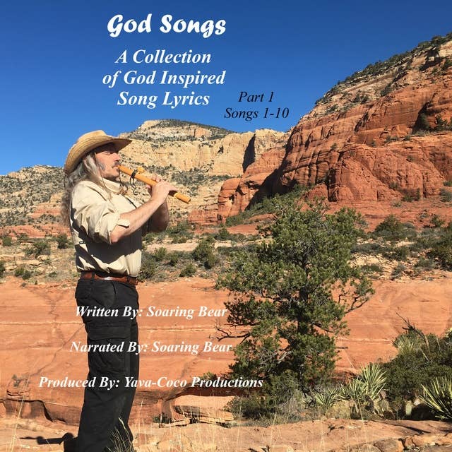God Songs - Song Lyrics - Book 1 Songs 1-10: A Collection of God Inspired Lyrics - Part 1 of 12