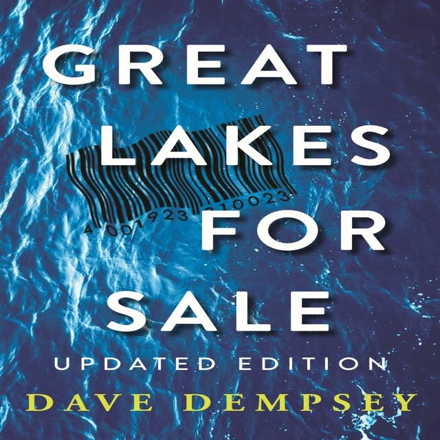 Great Lakes for Sale: From Whitecaps to Bottlecaps