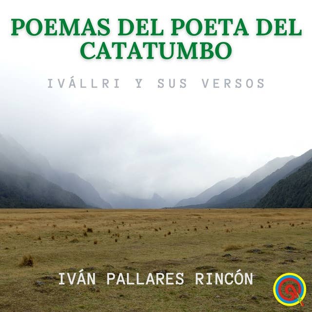 Poemas del Poeta del Catatumbo: Ivállri y sus Versos