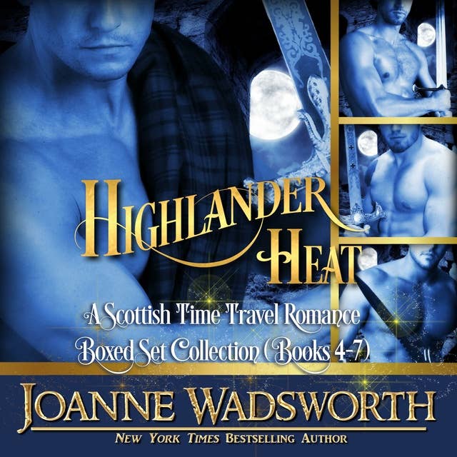 Highlander Heat: A Scottish Time Travel Romance Collection (Books 4-7): (Books 4-7)