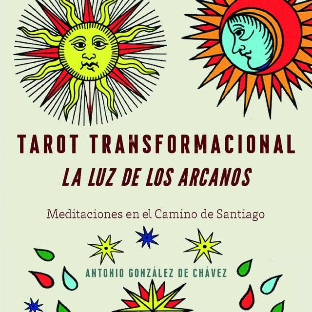 Tarot Transformacional: Meditaciones en el Camino de Santiago