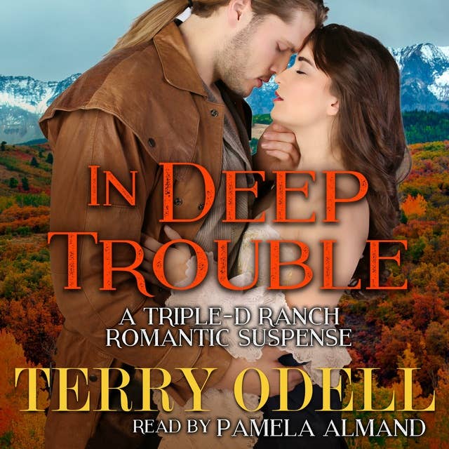 In Deep Trouble: A Contemporary Western Romantic Suspense