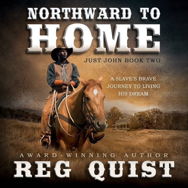 Northward to Home (Just John Book 2)