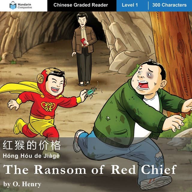 The Ransom of Red Chief: Mandarin Companion Graded Readers Level 1