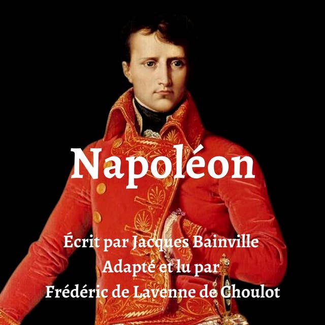 Cover for Napoléon: Adapted for French learners - In useful French words for conversation - French Intermediate