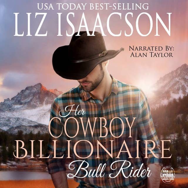Her Cowboy Billionaire Bull Rider: An Everett Sisters Novel
