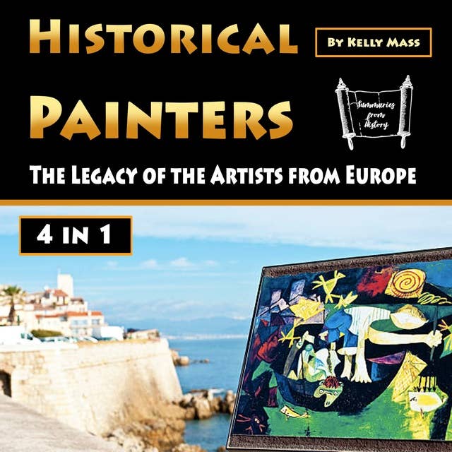 Historical Painters: The Legacy of the Artists from Europe