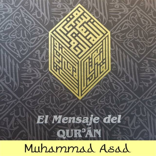 El Mensaje del Coran: Notas de Muhammad Asad