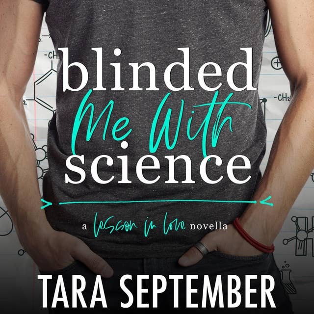 Blinded Me With Science: An Opposites Attract College Romance Novella