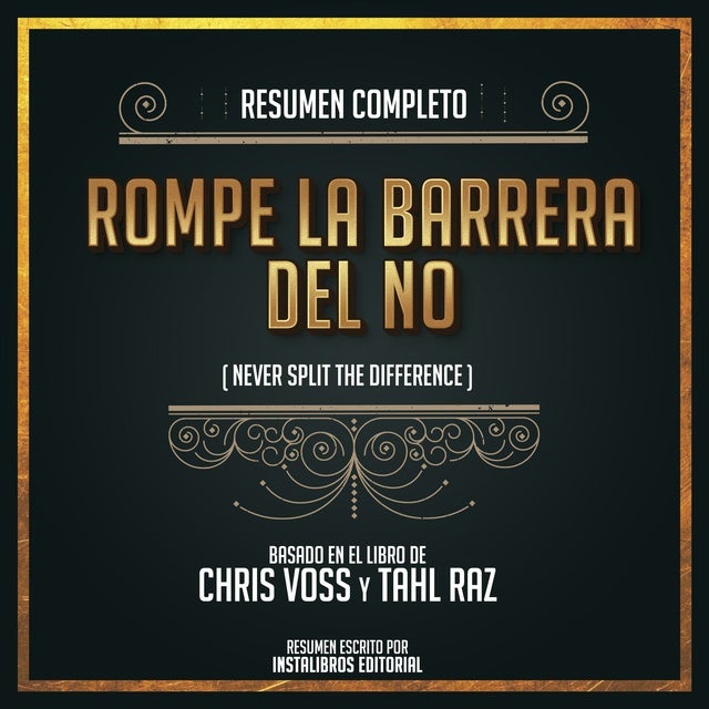 Rompe La Barrera del No / Never Split the Difference : Voss, Chris:  : Libros