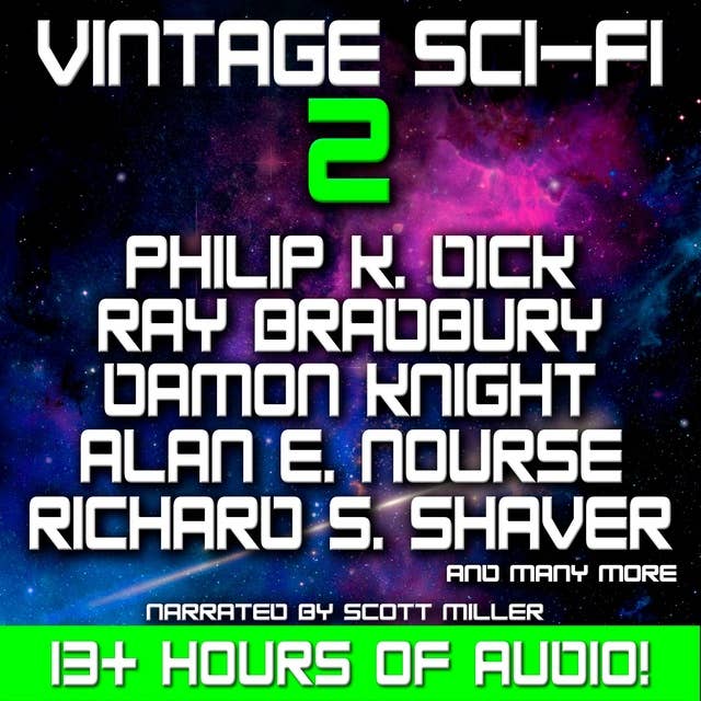 Cover for Vintage Sci-Fi 2 - 26 Science Fiction Classics from Ray Bradbury, Philip K. Dick, Alan E. Nourse and many more