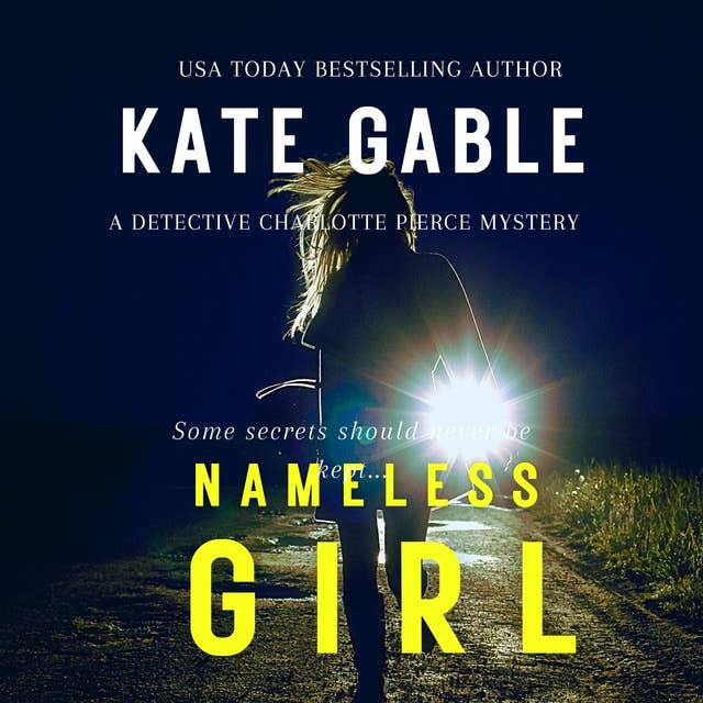 Nameless Girl: A Detective Charlotte Pierce Mystery