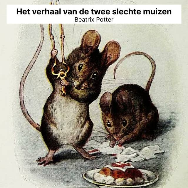 Het verhaal van de twee slechte muizen