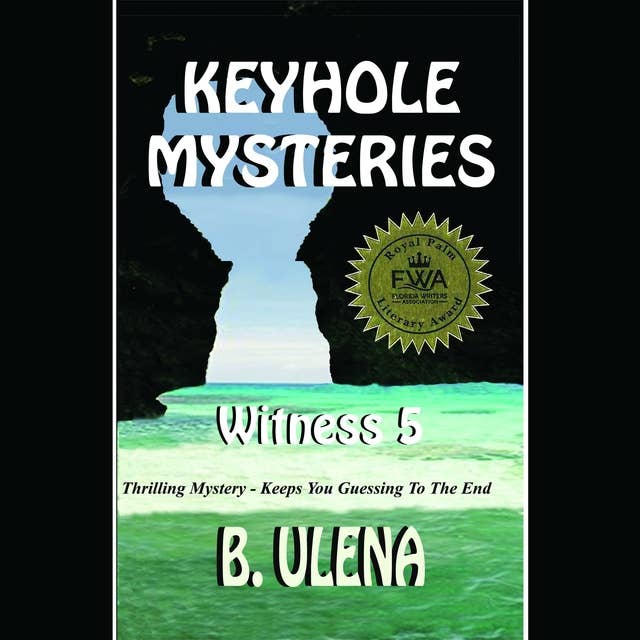Keyhole Mysteries, Witness-5