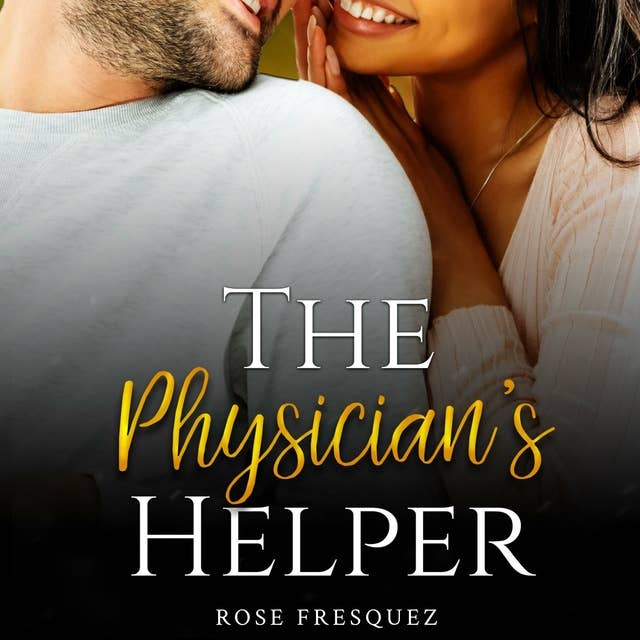 The Physician's Helper: A Christian Friends to Lovers Standalone Romance