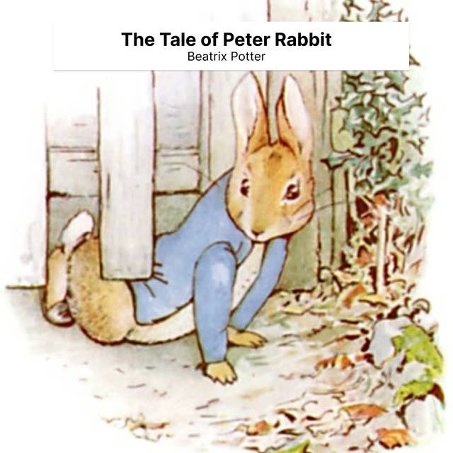 The Tale of Peter Rabbit 