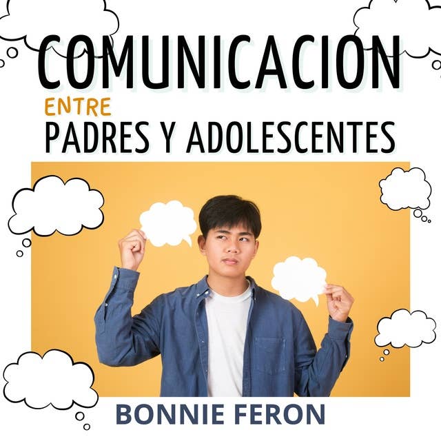 La comunicación entre padres e adolescentes:: Descubre consejos y técnicas eficaces para fomentar el diálogo