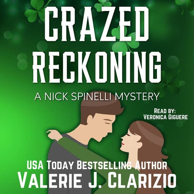 Crazed Reckoning: A Nick Spinelli Mystery