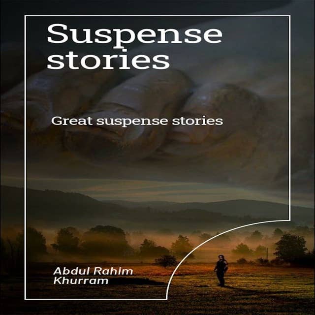 Suspense Stories: Great Suspense Stories