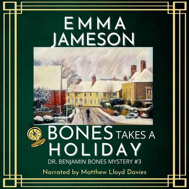 Bones Takes a Holiday: A Romantic Wartime Cozy Mystery