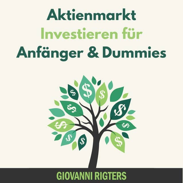 Aktienmarkt Investieren für Anfänger & Dummies