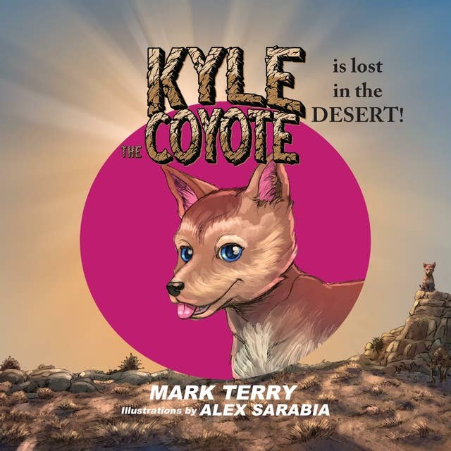Kyle the Coyote: Lost in the Desert