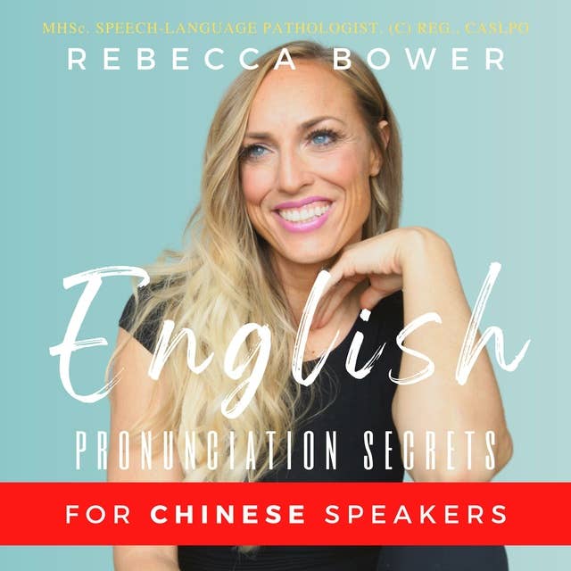 English Pronunciation Secrets For Chinese Speakers