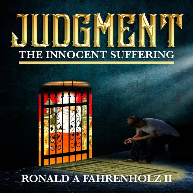 Judgment: The Innocent Suffering