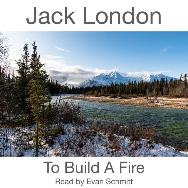 To Build A Fire