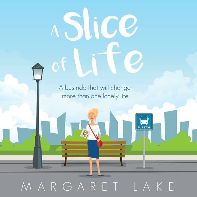 A Slice of Life: A bus ride that will change more than one lonely life.