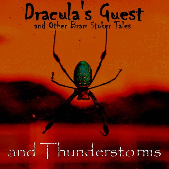 Dracula's Guest and Thunderstorms