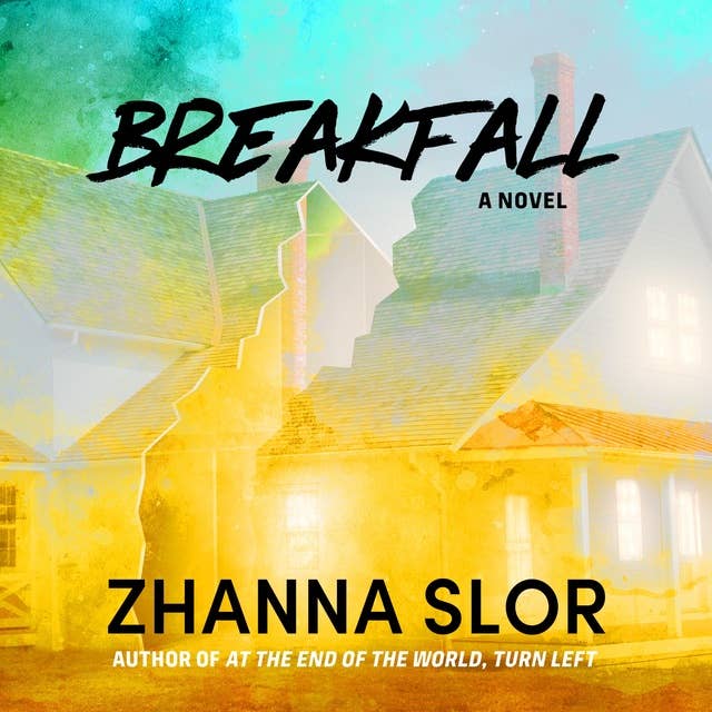 Breakfall: A Novel