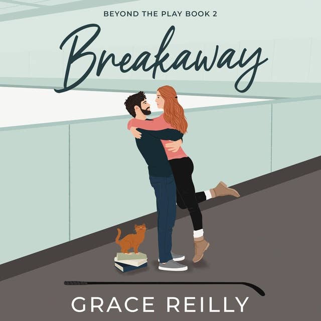 Breakaway: Beyond the Play, Book 2