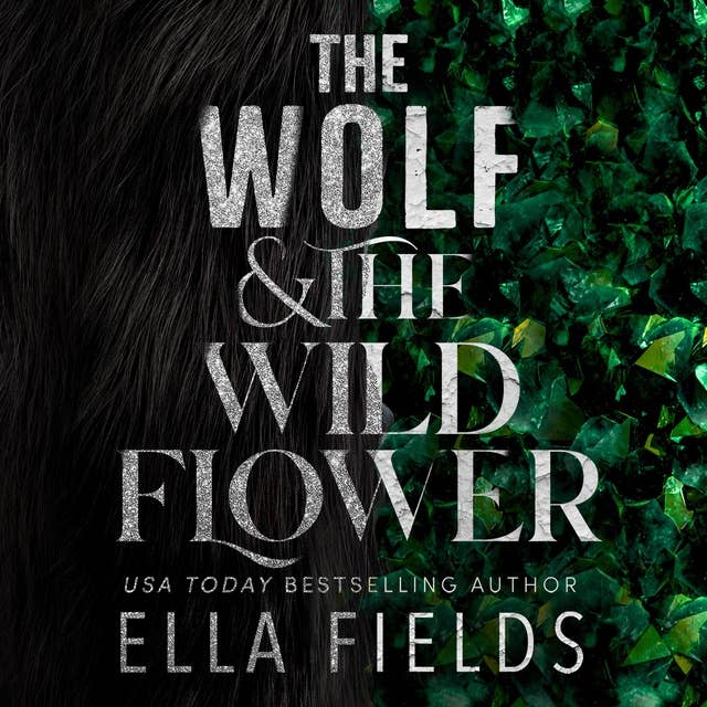 The Wolf and the Wildflower: Fated Fae, Book 2