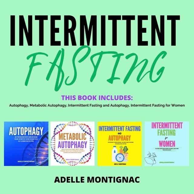 Intermittent Fasting: This Book Includes: Autophagy, Metabolic ...