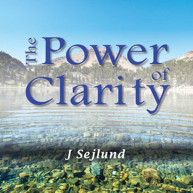 THE POWER OF CLARITY