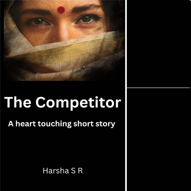 The Competitor: A Heart-Warming Short Story