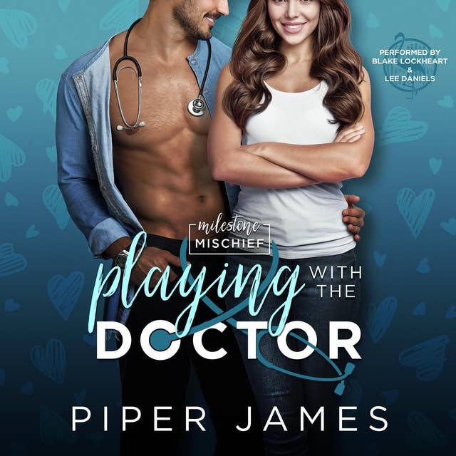 Playing with the Doctor: A Romantic Comedy