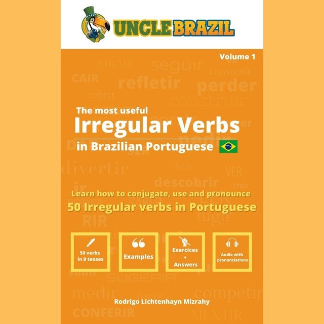 The Most Useful Irregular Verbs In Brazilian Portuguese: Learn How To ...