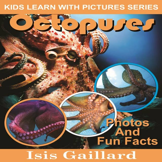 Octopuses: Photos and Fun Facts for Kids