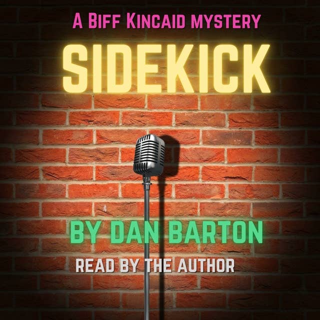 Sidekick: A Biff Kincaid mystery